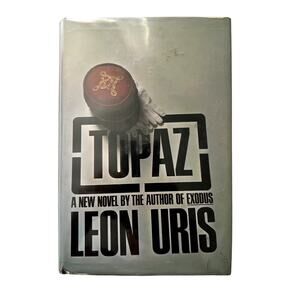 Topaz Leon Uris Hardback Book With Dust Jacket First Edition Vintage